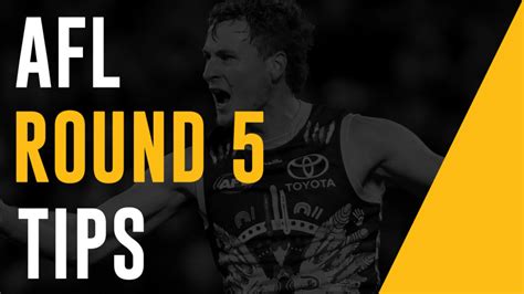 afl round 5 betting tips